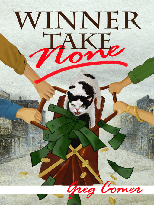 Title details for Winner Take None by Greg Comer - Available